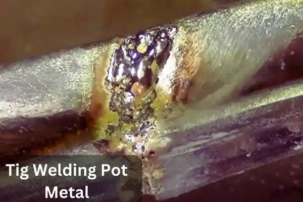 Tig Welding Pot Metal