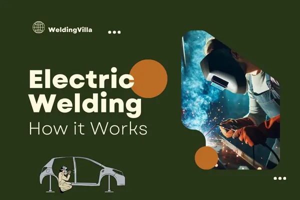 what is Electric Welding and its Types